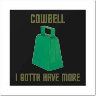 More Cowbell Posters and Art